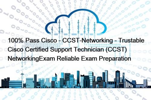 100% Pass Cisco - CCST-Networking - Trustable Cisco ...